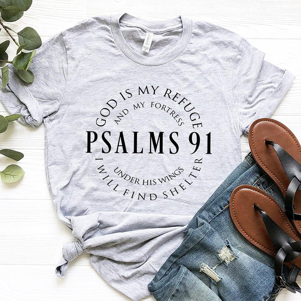 Totally-T, God Is My Refuge Psalms 91 Christian T Shirts